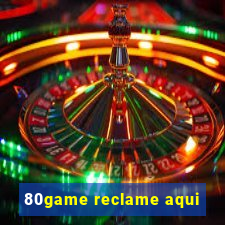 80game reclame aqui